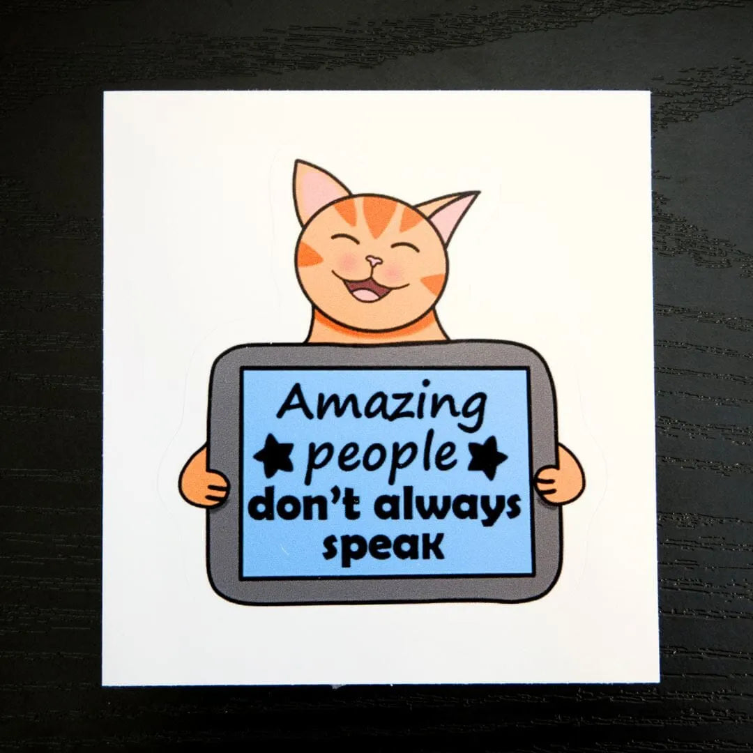 Amazing People Don't Always Speak Sticker by Uniflame