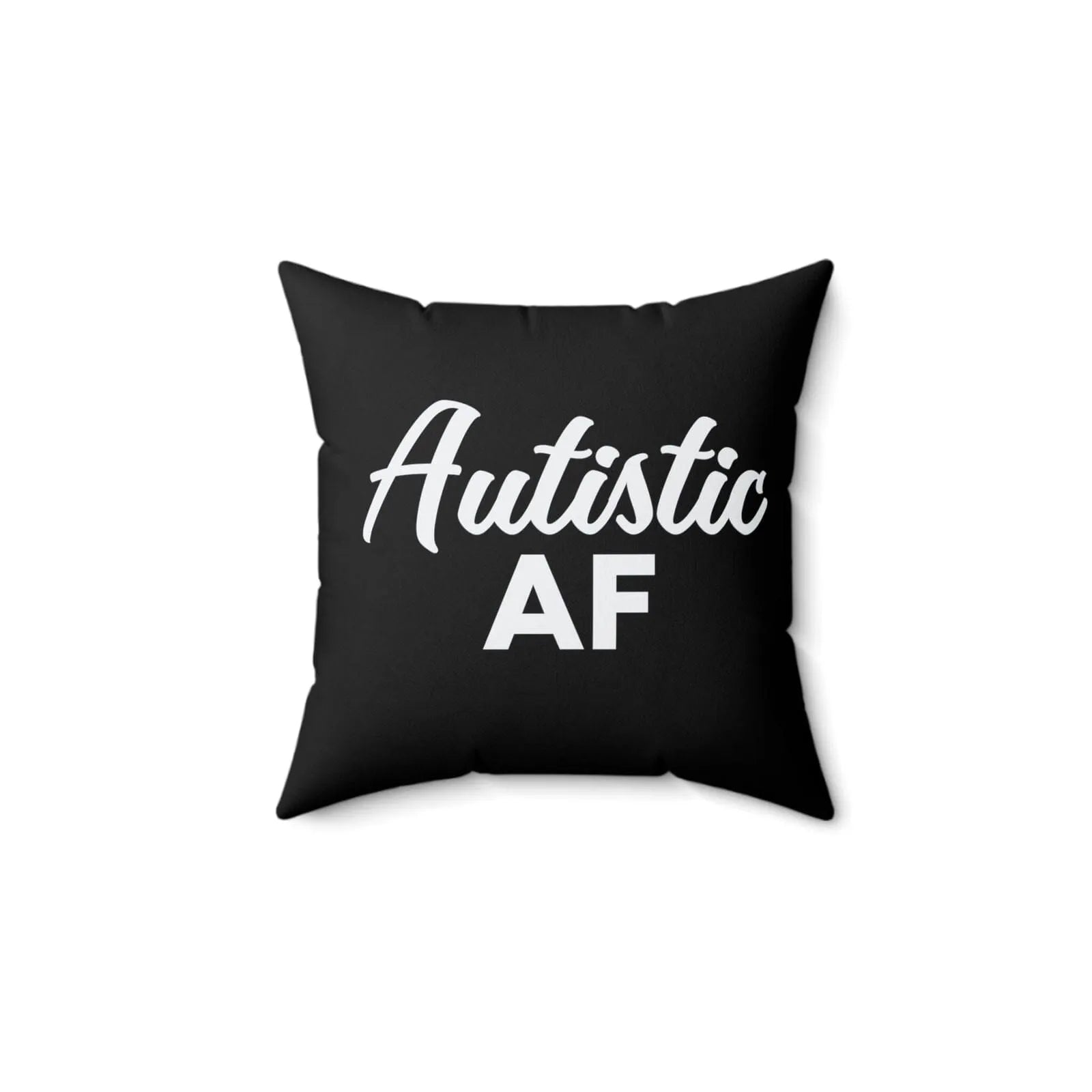 Autistic AF Pillow 14" × 14"