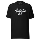 Autistic AF Unisex t-shirt Black S
