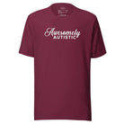 Awesomely Autistic Unisex t-shirt Maroon XS