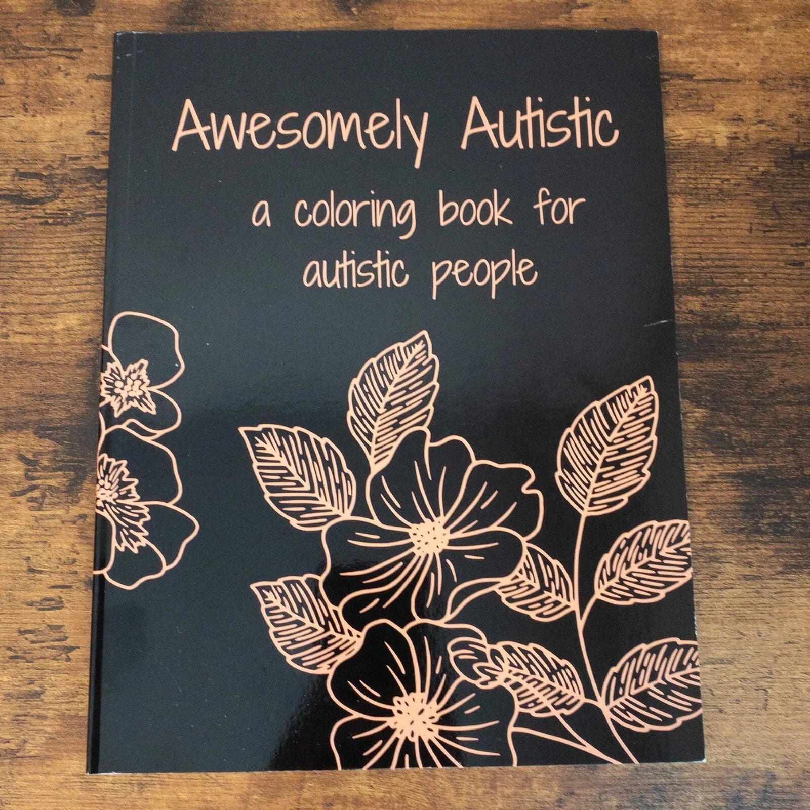 Awesomely Autistic: a coloring book for autistic people