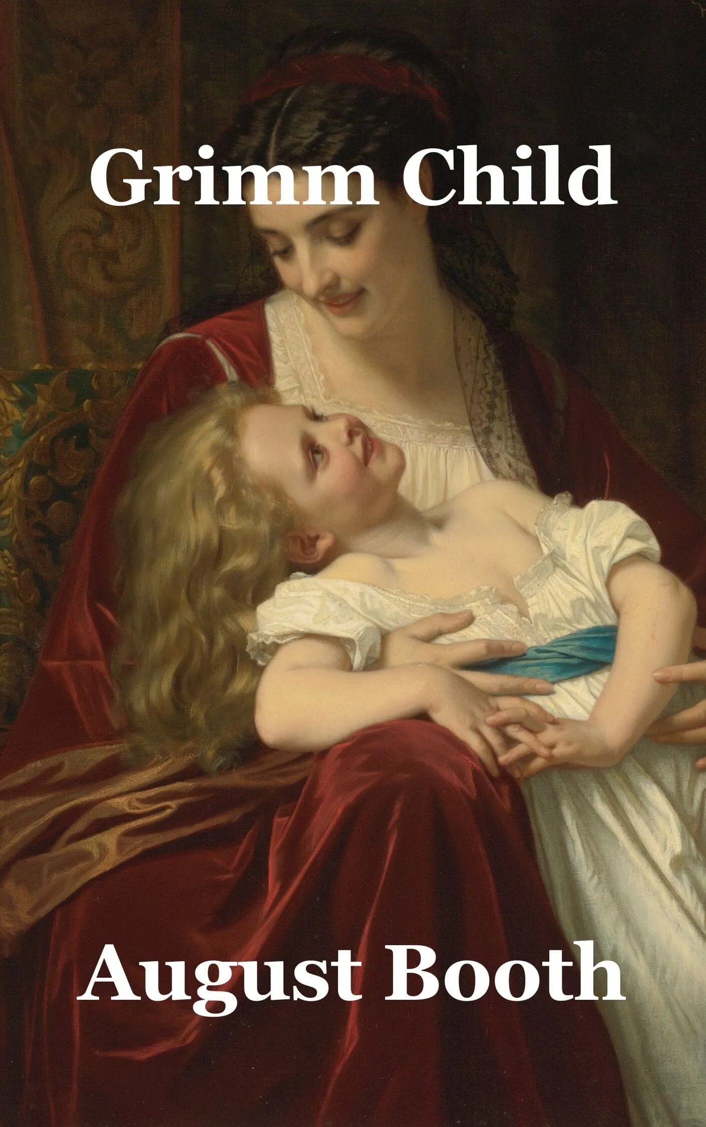 Grimm Child by August Booth (ebook)