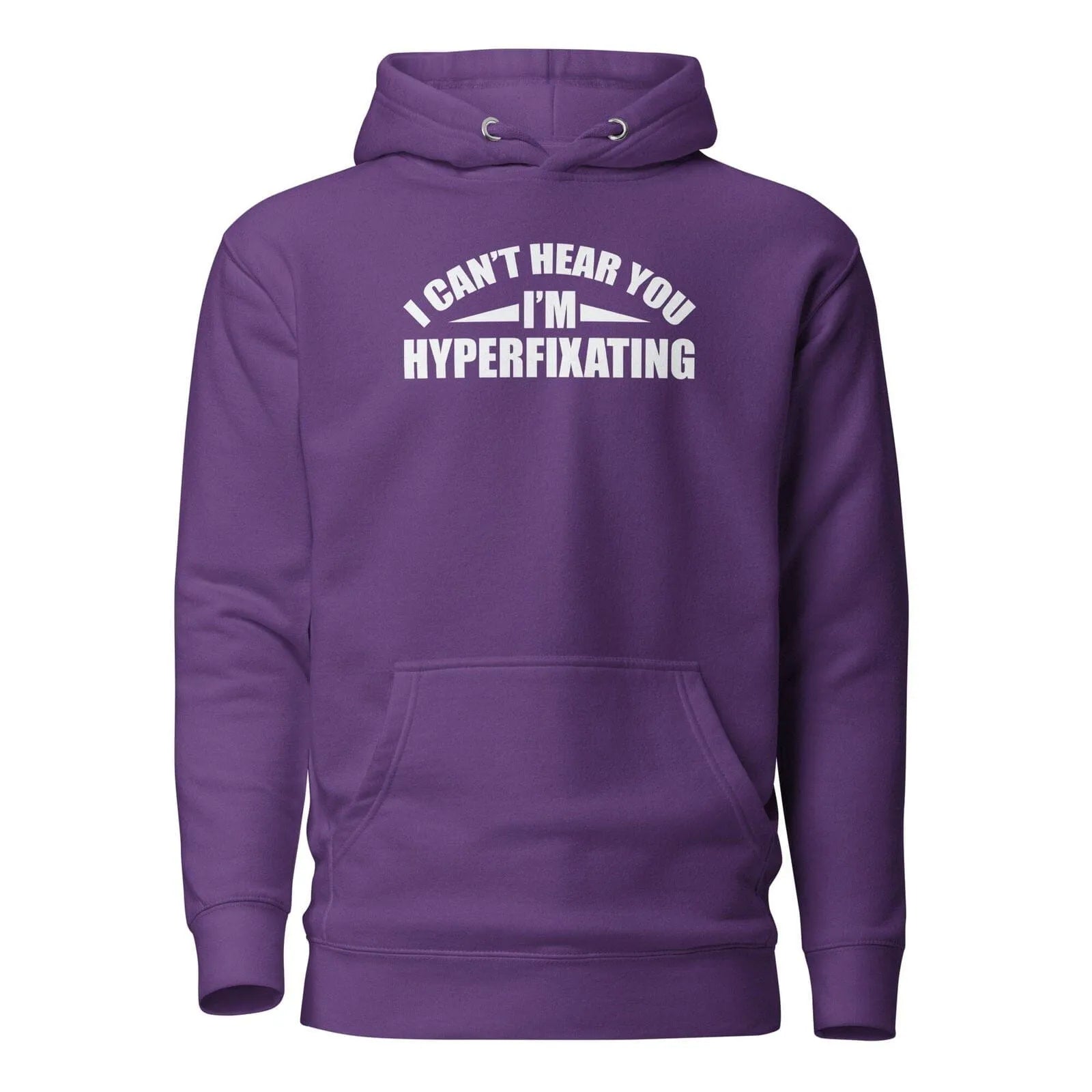 I Can't Hear You I'm Hyperfixating Unisex Hoodie Purple S