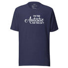 I'm Too Autistic for This Sh*t Unisex t-shirt Heather Midnight Navy S