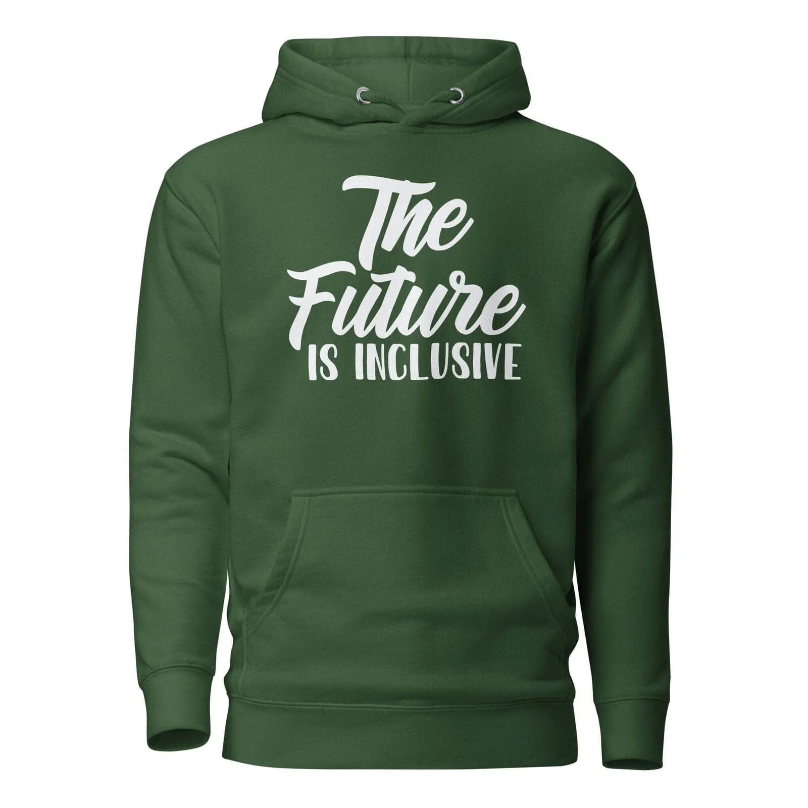The Future is Inclusive Unisex Hoodie Forest Green S