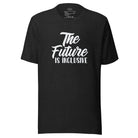 The Future is Inclusive Unisex t-shirt Black Heather XS