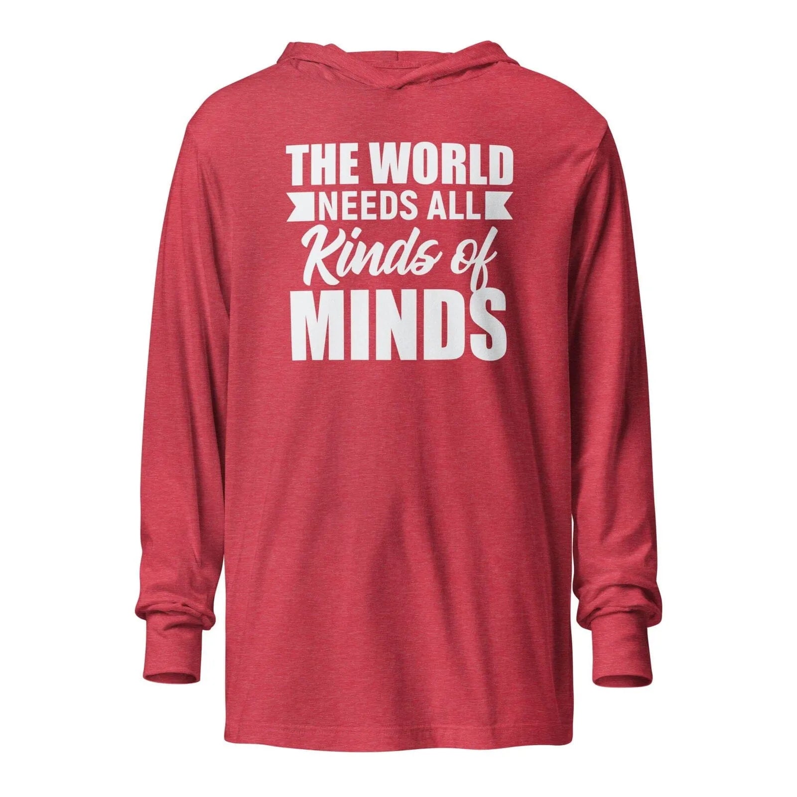 The World Needs All Kinds of Minds Unisex Hooded long-sleeve tee Heather Red XS