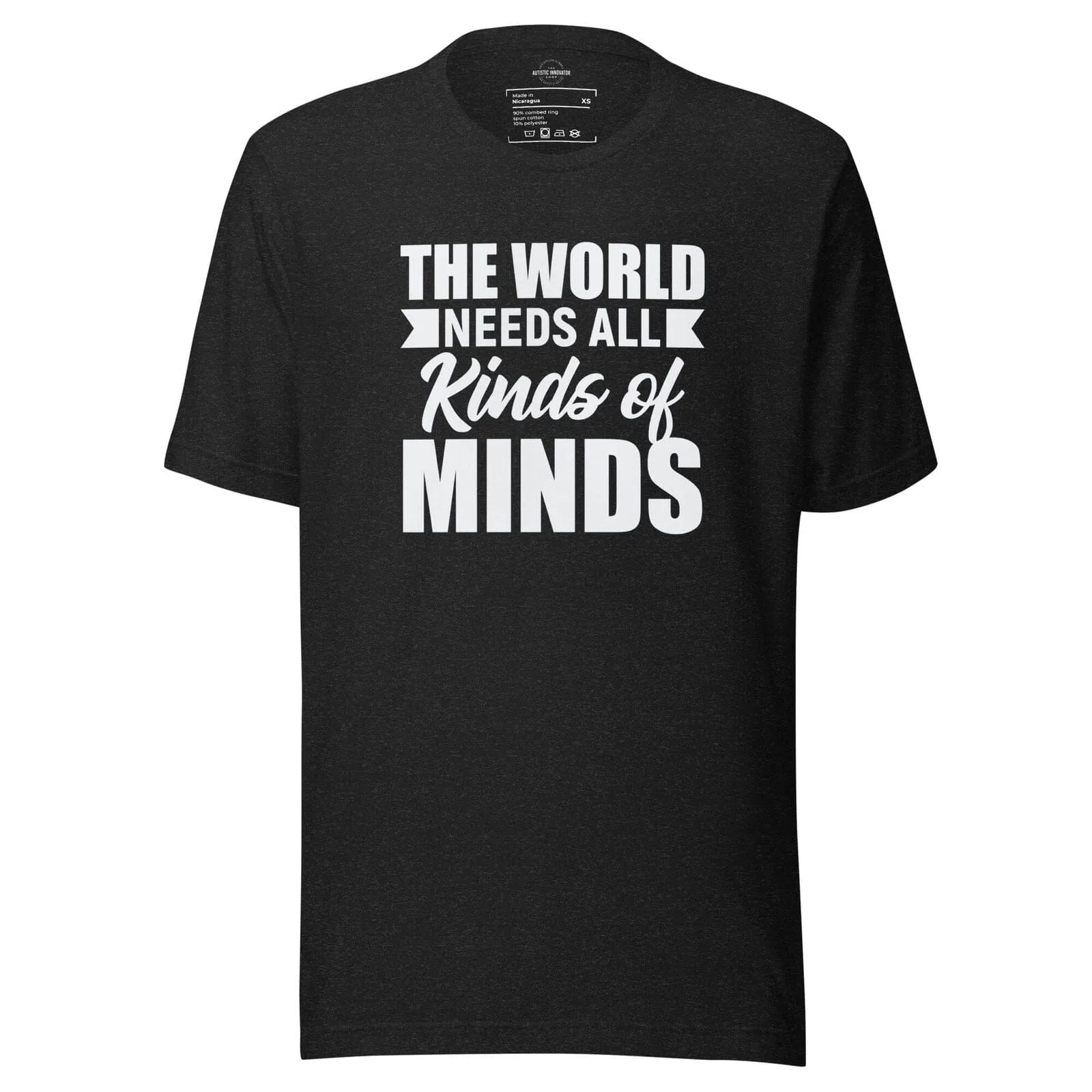 The World Needs All Kinds of Minds Unisex t-shirt Black Heather XS