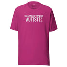 Unapologetically Autistic Unisex t-shirt Berry S