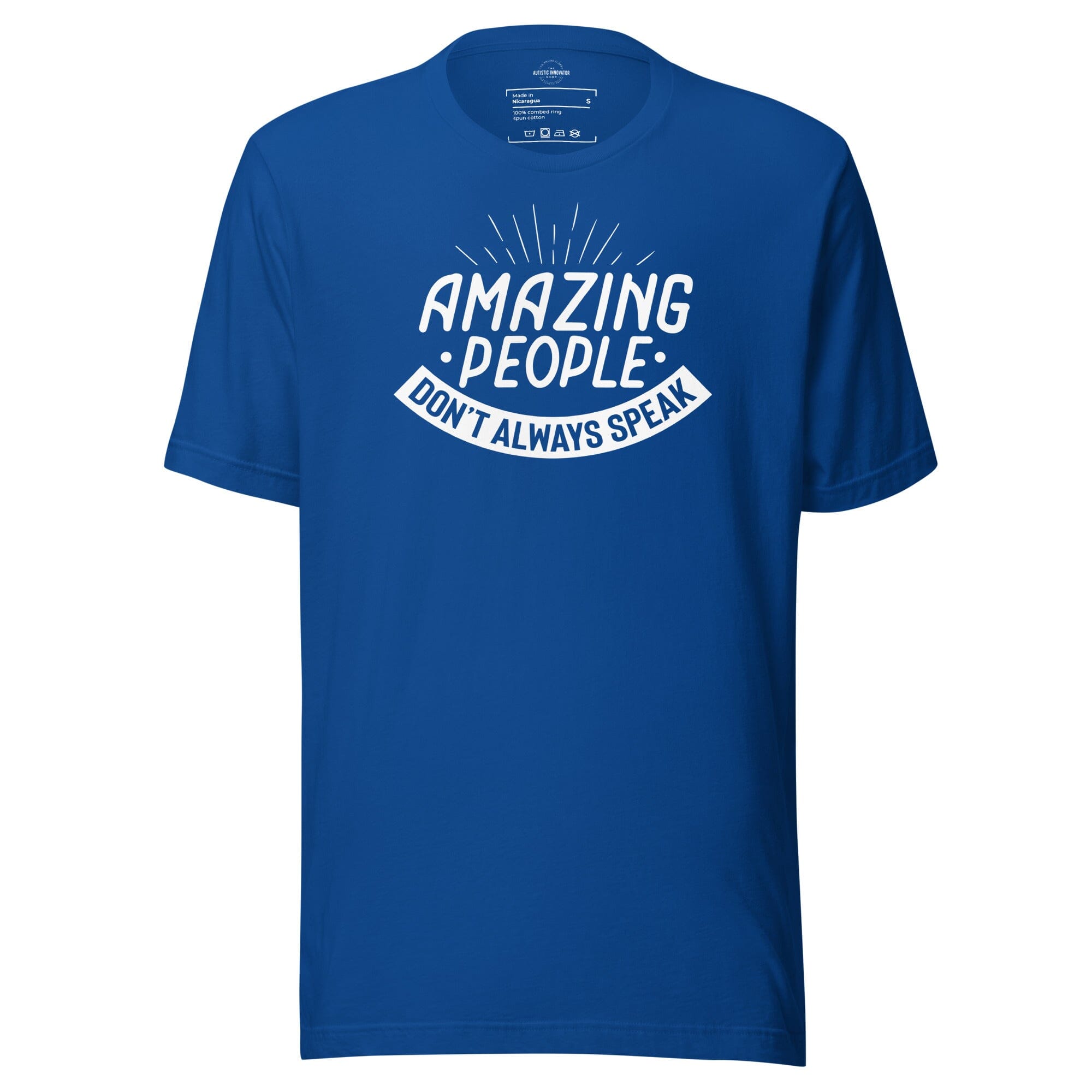 Amazing People Don't Always Speak Unisex t-shirt The Autistic Innovator True Royal S 