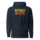 Actually Autistic Unisex Hoodie Navy Blazer S 
