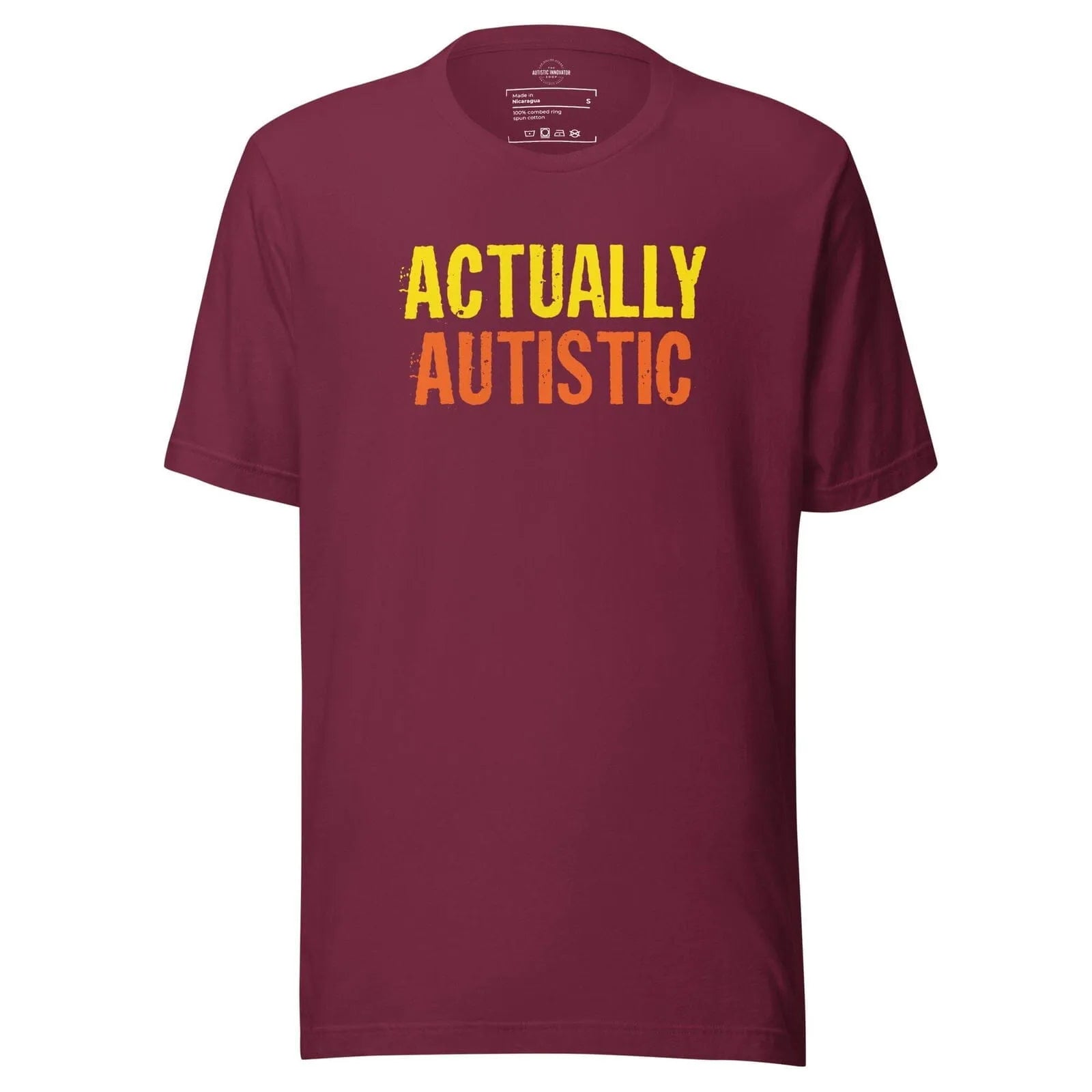 Actually Autistic Unisex t-shirt Maroon S 