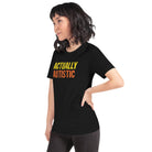 Actually Autistic Unisex t-shirt - The Autistic Innovator