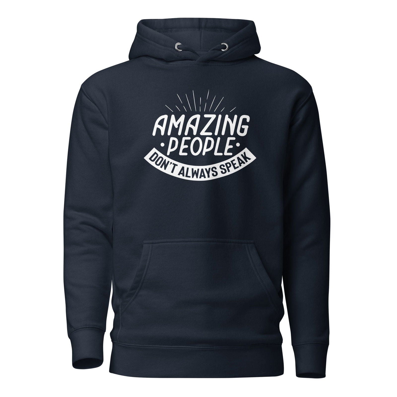 Amazing People Don't Always Speak Unisex Hoodie - The Autistic Innovator