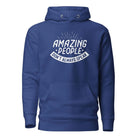 Amazing People Don't Always Speak Unisex Hoodie Team Royal S 