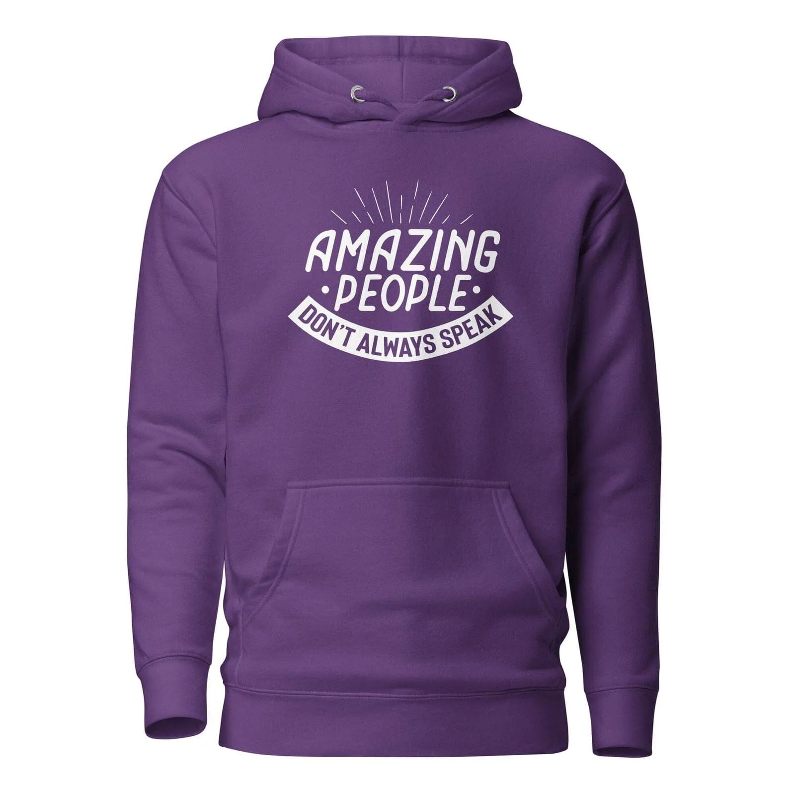 Amazing People Don't Always Speak Unisex Hoodie Purple S 