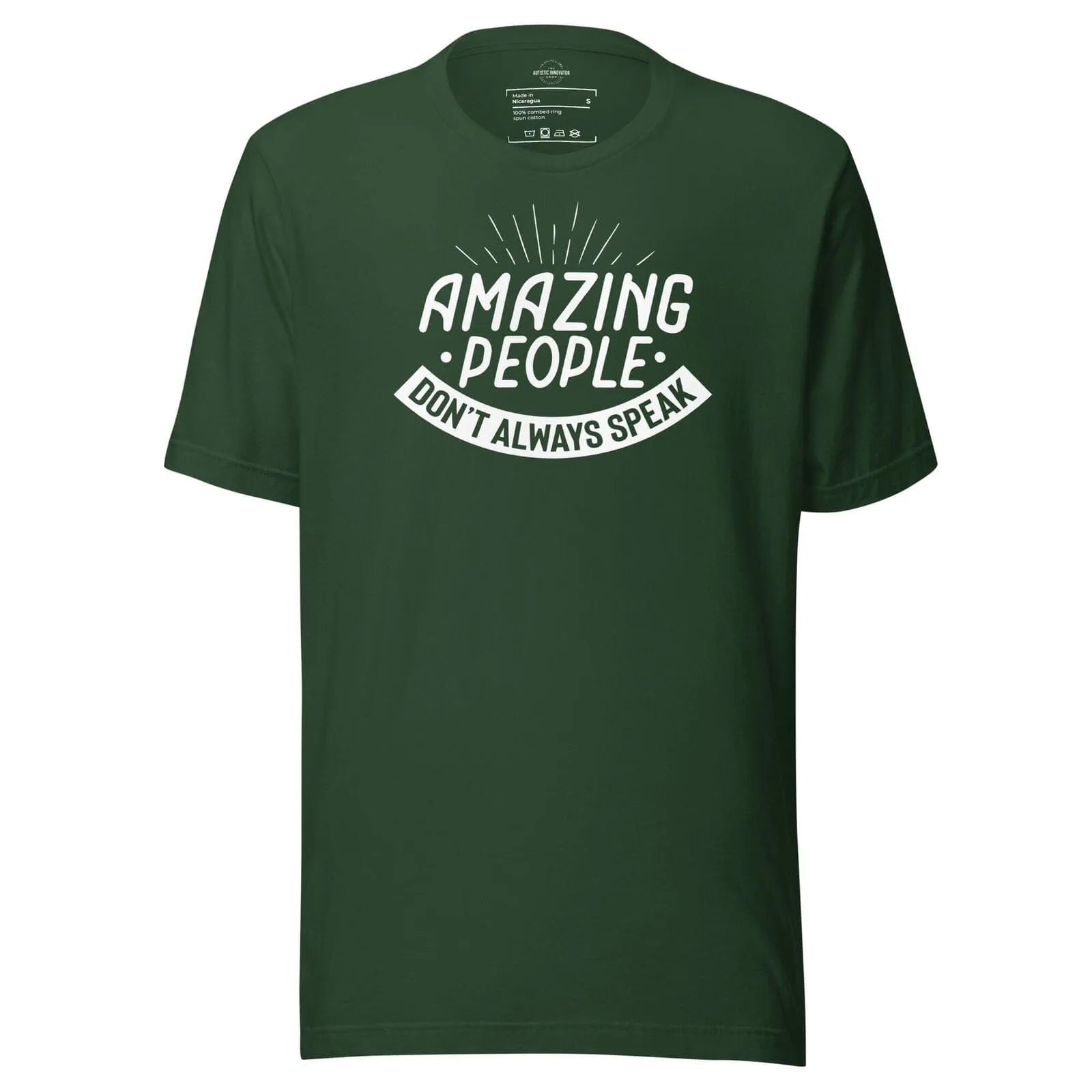 Amazing People Don't Always Speak Unisex t-shirt Forest S 