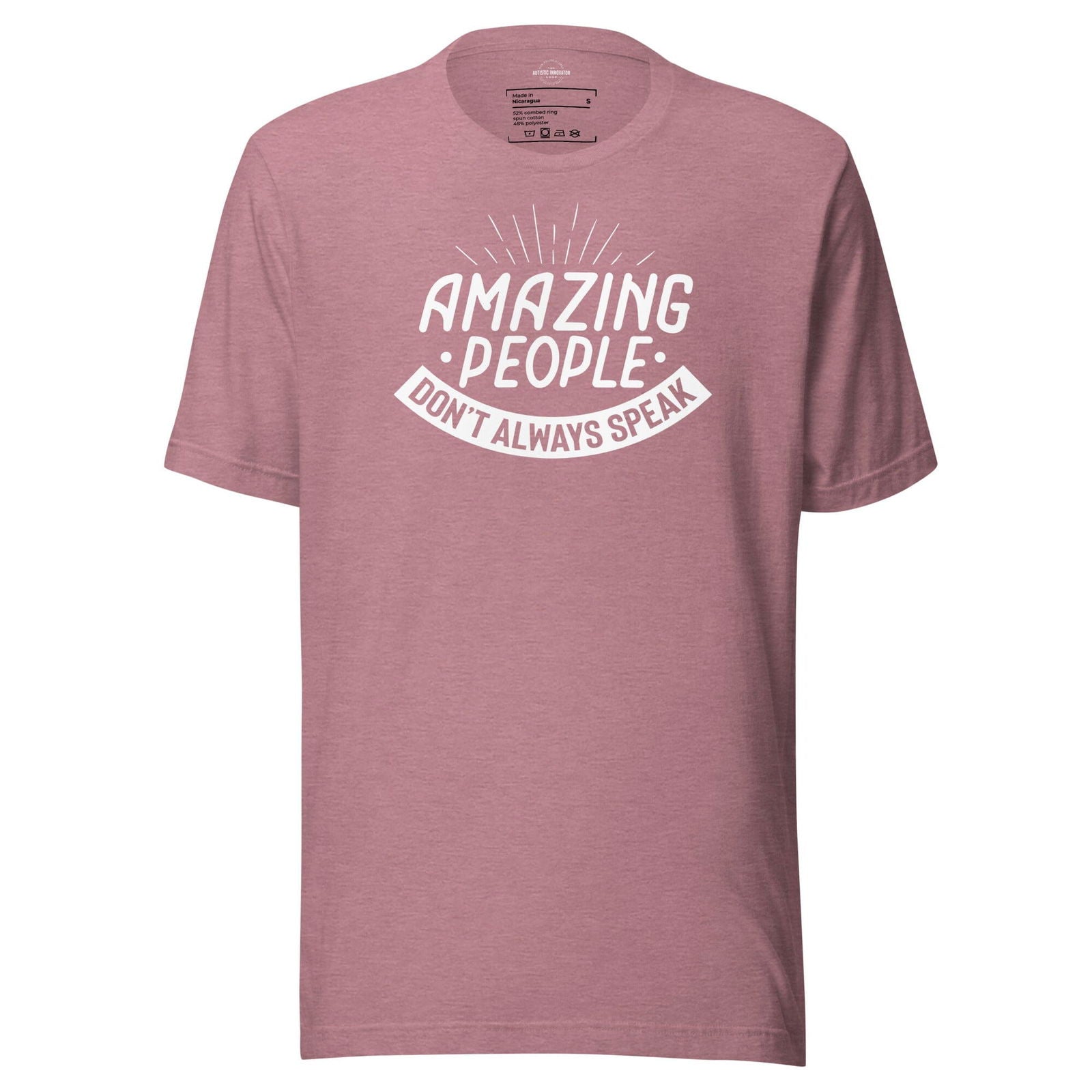 Amazing People Don't Always Speak Unisex t-shirt - The Autistic Innovator