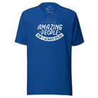Amazing People Don't Always Speak Unisex t-shirt True Royal S 