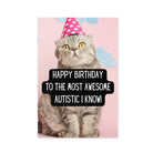 Autistic Cat Happy Birthday Card 