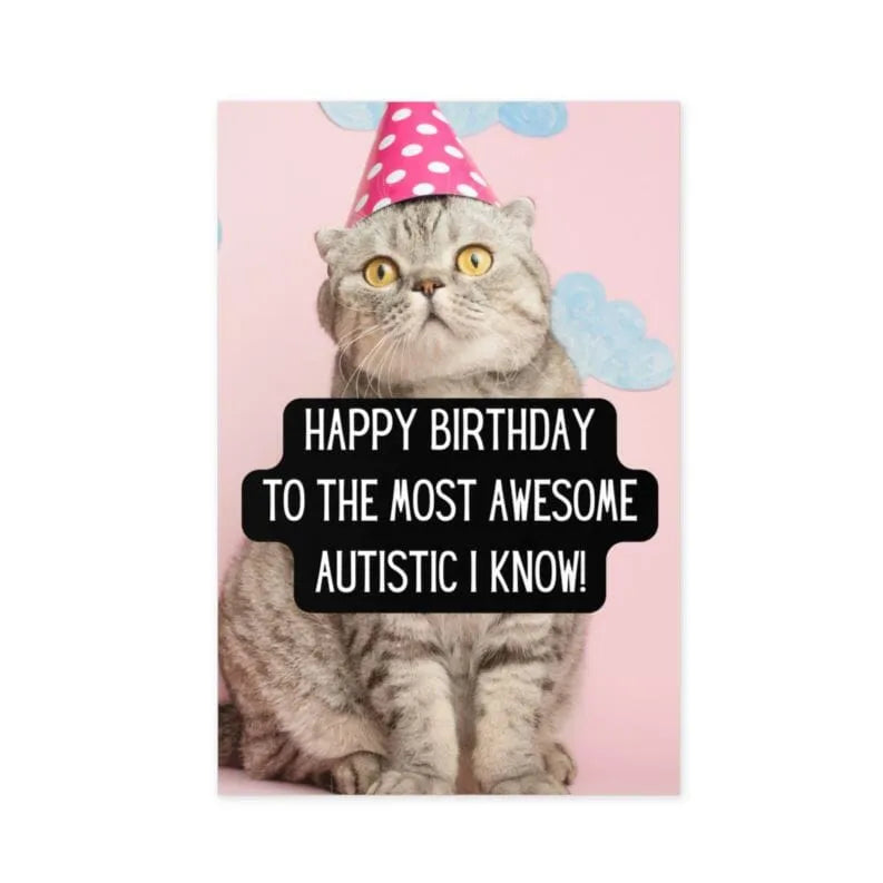 Autistic Cat Happy Birthday Card 