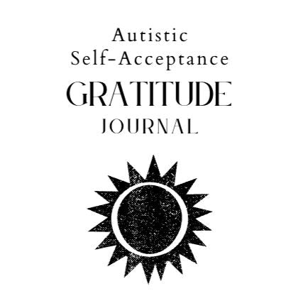 Autistic Self-Acceptance Printable Gratitude Journal - The Autistic Innovator