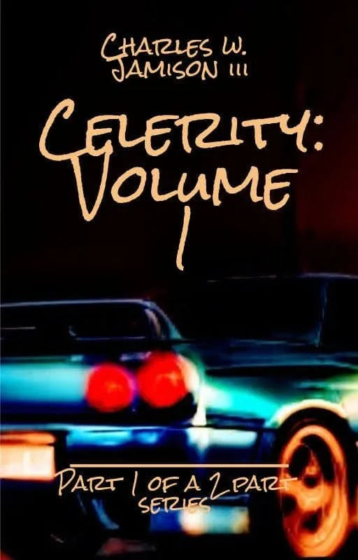 Celerity: Volume 1 by Charles W Jamison lll (ebook) 