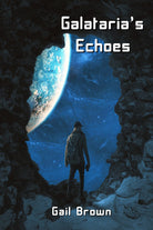 Galataria's Echoes by Gail Brown (ebook) - The Autistic Innovator