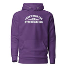 I Can't Hear You I'm Hyperfixating Unisex Hoodie Purple S 