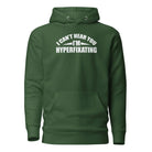 I Can't Hear You I'm Hyperfixating Unisex Hoodie Forest Green S 
