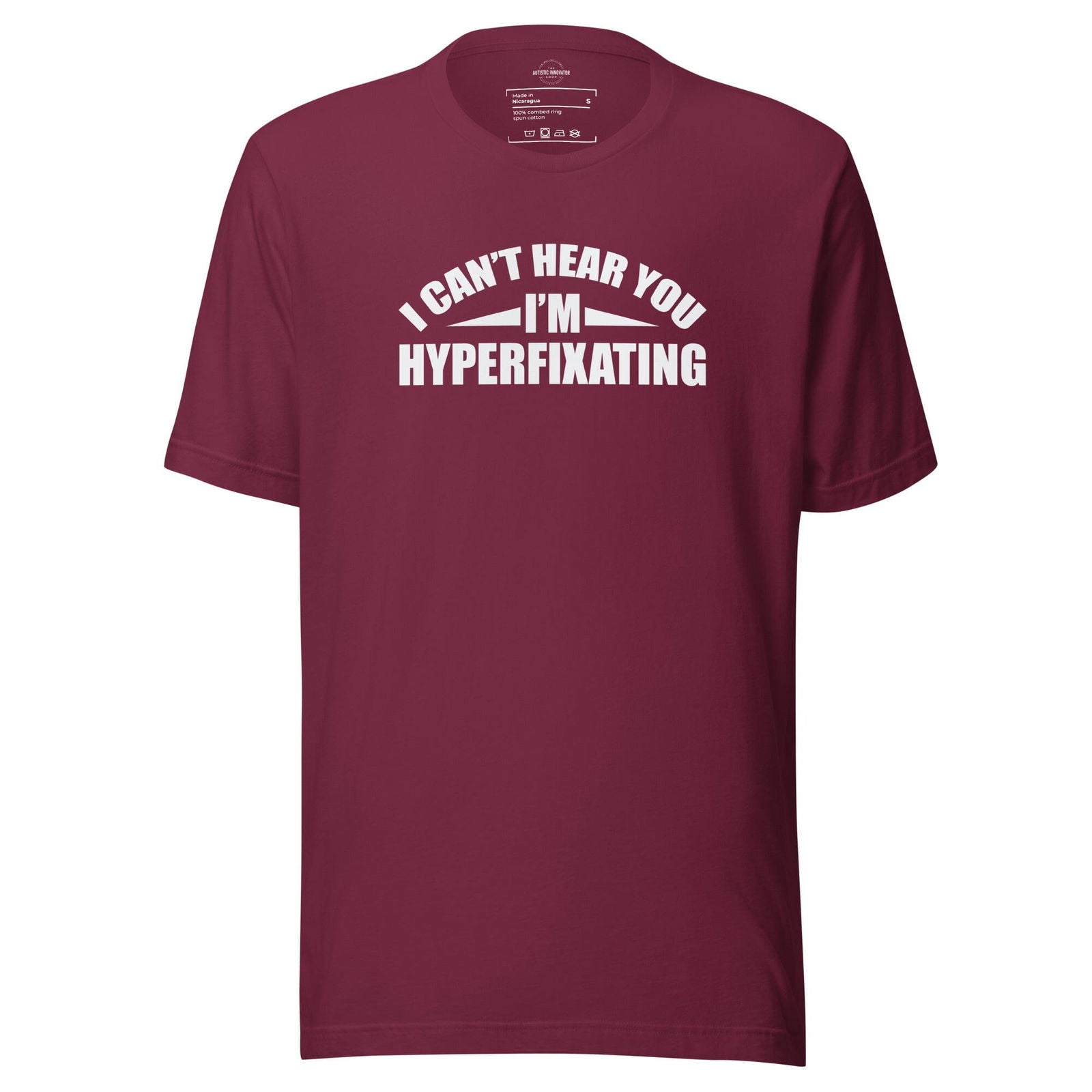 I Can't Hear You I'm Hyperfixating Unisex t-shirt - The Autistic Innovator