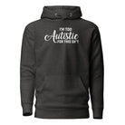 I'm Too Autistic for This Sh*t Unisex Hoodie Charcoal Heather S 