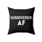 Neurodivergent AF Pillow - The Autistic Innovator