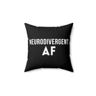 Neurodivergent AF Pillow - The Autistic Innovator