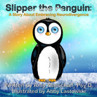 Slipper the Penguin by Amy Marschall & Abby Lastowski (paperback) - The Autistic Innovator