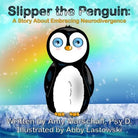 Slipper the Penguin by Amy Marschall & Abby Lastowski (paperback) 