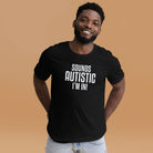 Sounds Autistic I'm In Unisex t-shirt - The Autistic Innovator