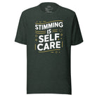 Stimming is Self Care Unisex t-shirt - The Autistic Innovator