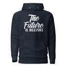 The Future is Inclusive Unisex Hoodie - The Autistic Innovator