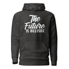 The Future is Inclusive Unisex Hoodie - The Autistic Innovator