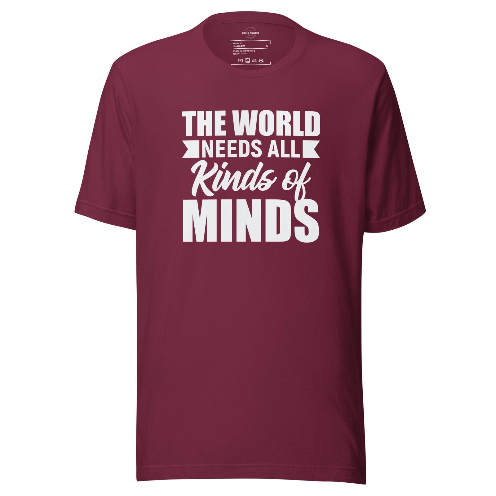 The World Needs All Kinds of Minds Unisex t-shirt - The Autistic Innovator