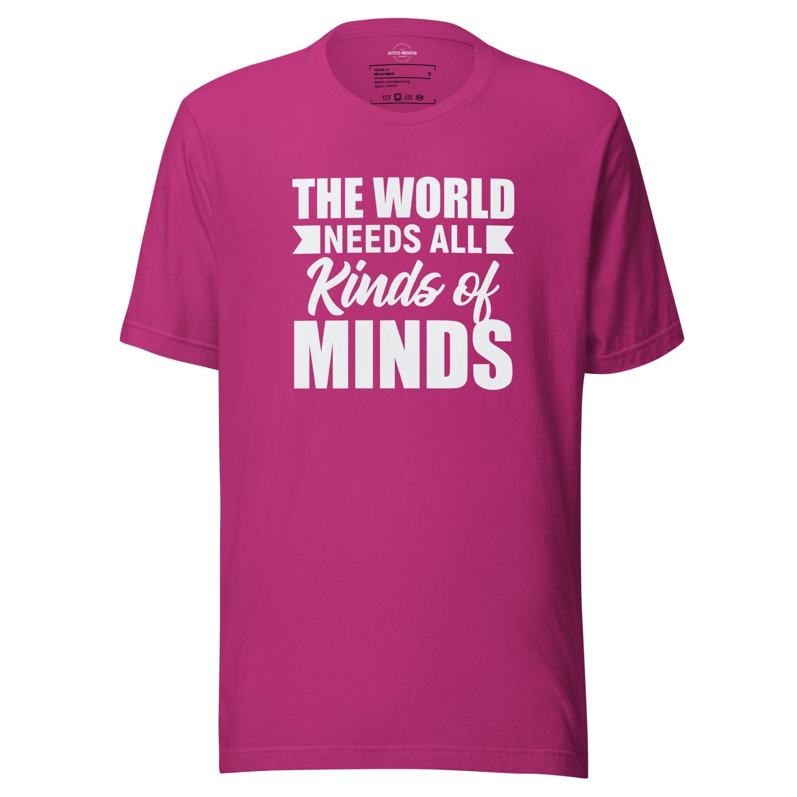 The World Needs All Kinds of Minds Unisex t-shirt - The Autistic Innovator