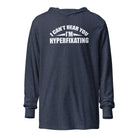 I Can't Hear You I'm Hyperfixating Unisex Hooded long-sleeve tee The Autistic Innovator Heather Navy XS 
