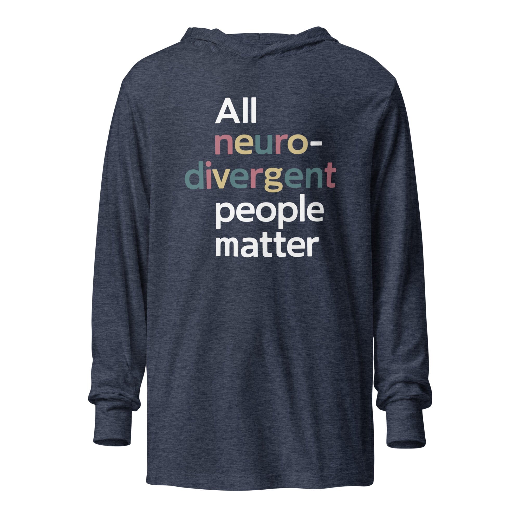 All Neurodivergent People Matter Hooded long-sleeve tee The Autistic Innovator Heather Navy XS 