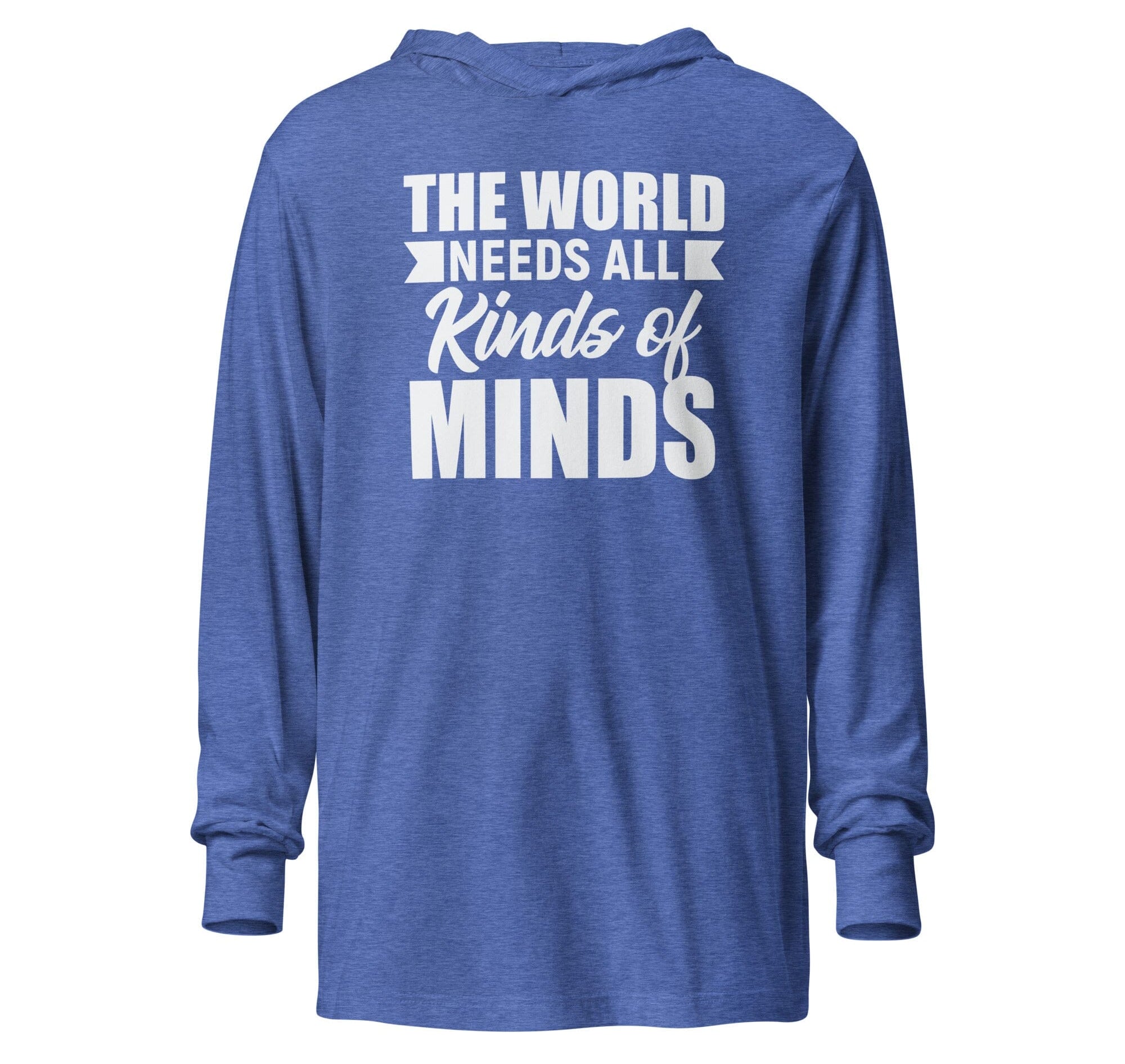 The World Needs All Kinds of Minds Hooded long-sleeve tee The Autistic Innovator Heather True Royal XS 
