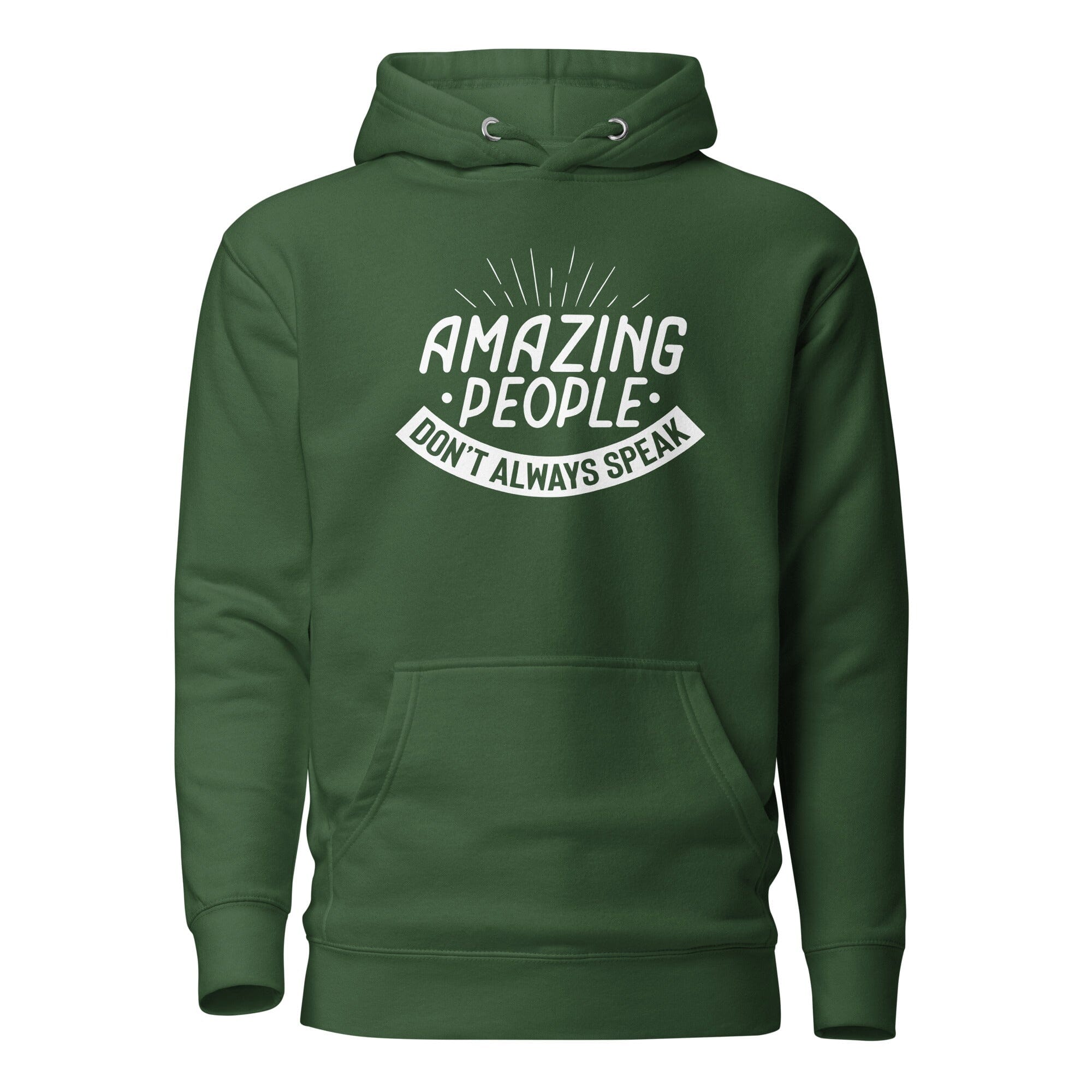 Amazing People Don't Always Speak Unisex Hoodie The Autistic Innovator Forest Green S 