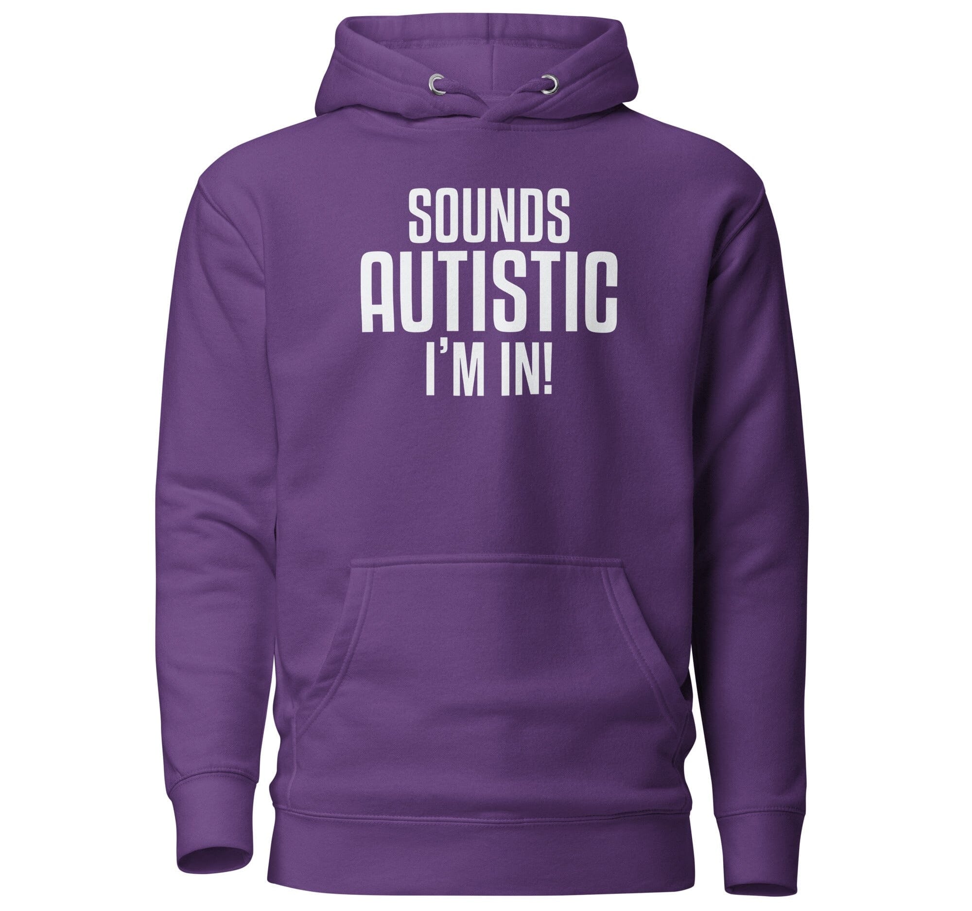 Sounds Autistic I'm In Unisex Hoodie The Autistic Innovator Purple S 