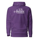 I'm Too Autistic for This Sh*t Unisex Hoodie The Autistic Innovator Purple S 