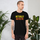 Actually Autistic Unisex t-shirt The Autistic Innovator 