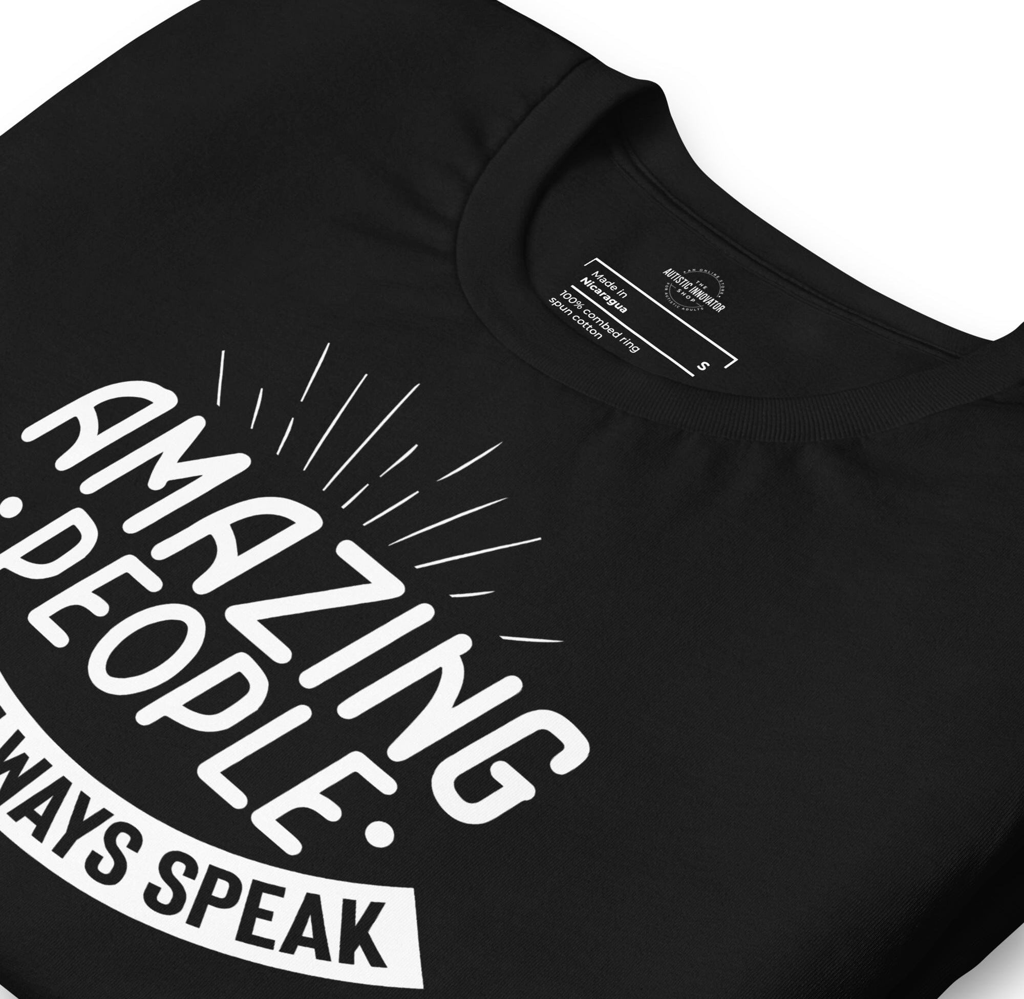 Amazing People Don't Always Speak Unisex t-shirt The Autistic Innovator 